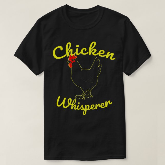 Chicken Whisperer   (2)  T-Shirt (Design Front)