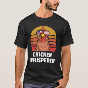 Chicken Whisperer Backyard Chicken Farmer T-Shirt