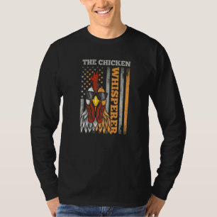 Chicken Whisperer Backyard Chicken Farmer Usa Fla T-Shirt