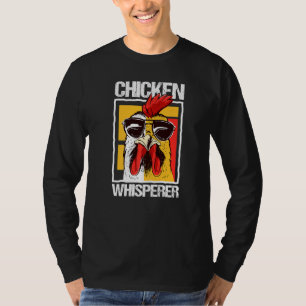 Chicken Whisperer Chicken For Farmer Farm T-Shirt