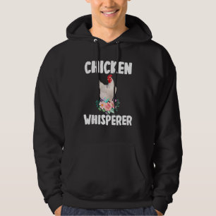 Chicken Whisperer Cute Chicken Floral Flower Farme Hoodie