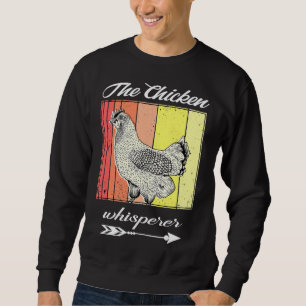 Chicken Whisperer Distressed Poultry Sweatshirt
