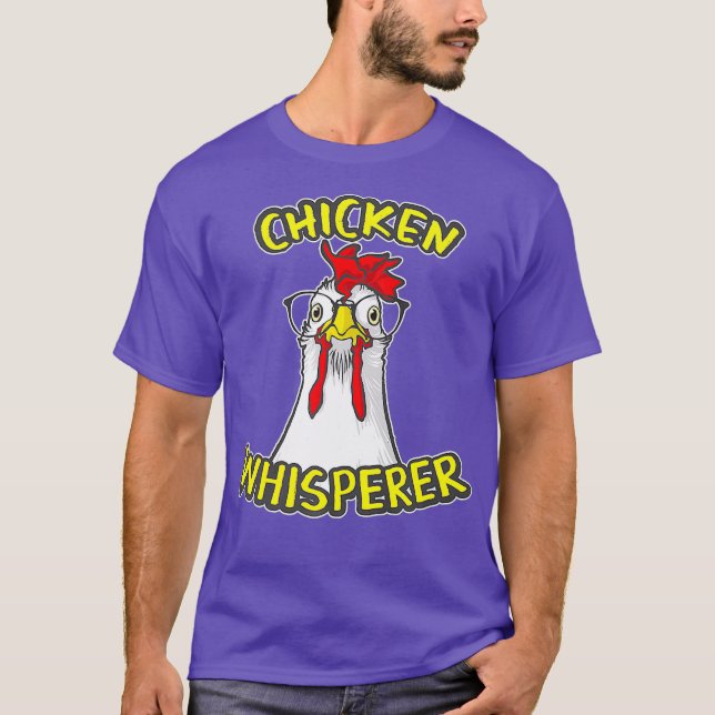 Chicken Whisperer Funny Chicken Lover Gift T-Shirt (Front)