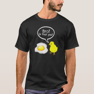 Chicken Whisperer Hey-Bro Is That You Chick Lover T-Shirt
