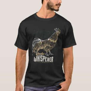 Chicken Whisperer Landwirt Lustiges Huhn Hahn im K T-Shirt