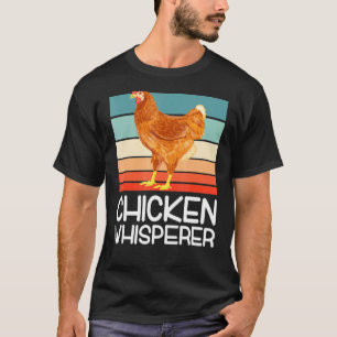 Chicken Whisperer Poultry Farmer Chicken T-Shirt
