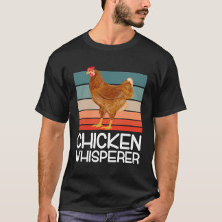 Chicken Whisperer Poultry Farmer Gift Chicken T-Shirt