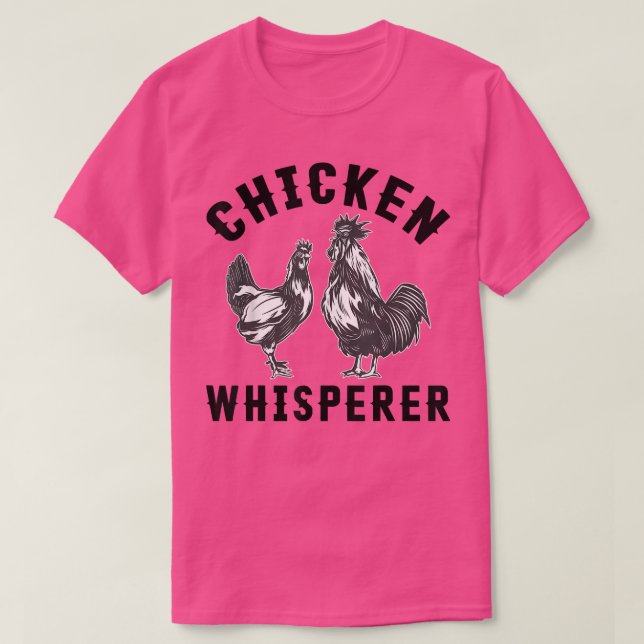Chicken Whisperer Tee Funny Farm Poultry Farmer Gi (Design Front)