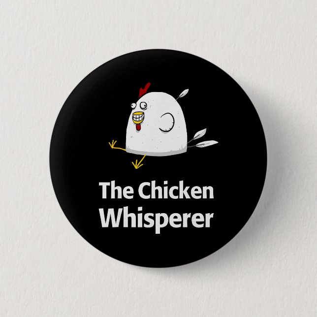 Chicken Whisperer Unique Egg Farmer Poultry  6 Cm Round Badge (Front)
