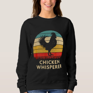 Chicken Whisperer Vintage Retro Sweatshirt
