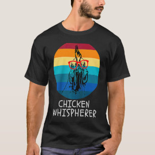 Chicken Whisperer with Retro Sunset Backyard Chic T-Shirt