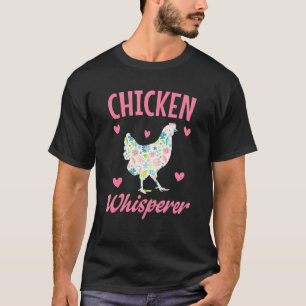 Chicken Whisperer Women Girl Funny Chicken Lover F T-Shirt