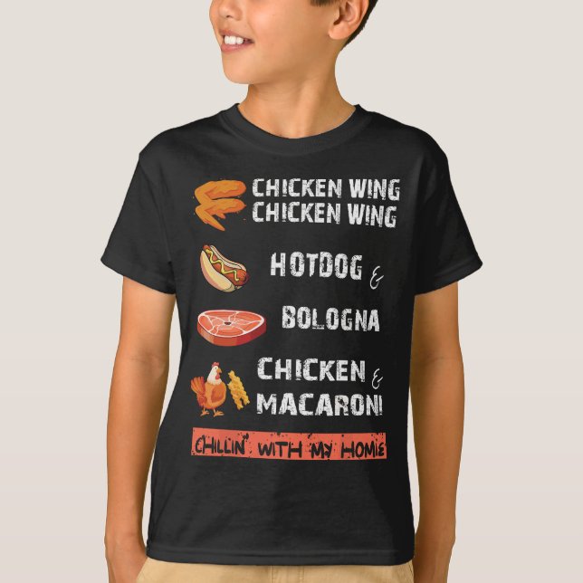 Chicken Wing Chicken Wing Hot & Bologna Song Lyric T-Shirt (Front)