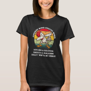 Chicken Wing Chicken Wing Song Lyric Hot Dog Bolo T-Shirt