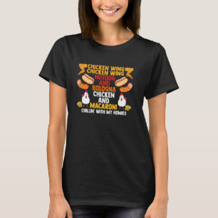 Chicken Wing Macaroni Song For Foodie Music T-Shirt