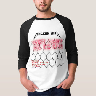 Chicken Wire 3/4 shirt