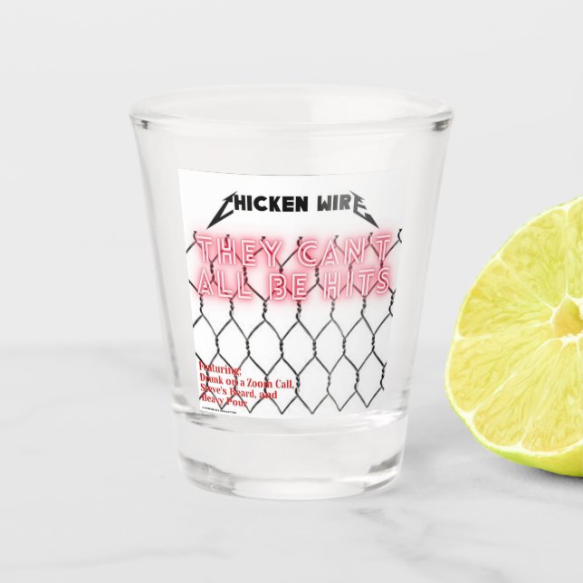 Chicken Wire Shot Glass (Front)