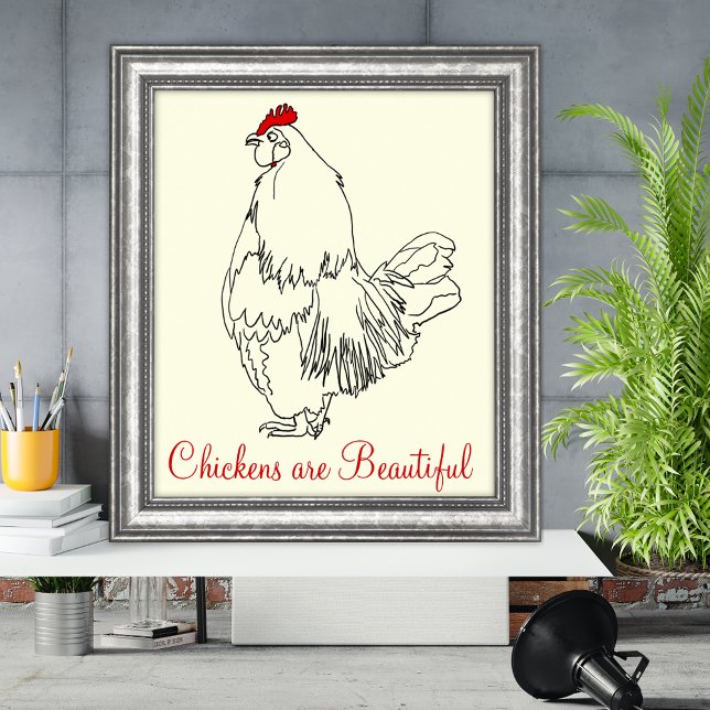 Chickens are Beautiful Funny Cockerel Art Drawing Poster (Chickens are beautiful rooster line art and quote poster)