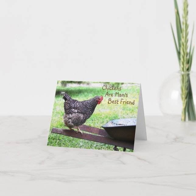 Chickens Are Man's Best Friend Note Card (Front)