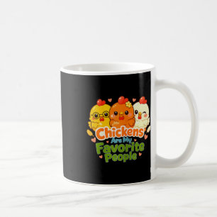 Chickens Are My Favourite People Funny Chicken Kee Coffee Mug