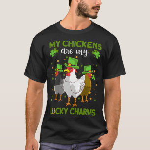 Chickens Are My Lucky Charms Chicken St Patrick's T-Shirt