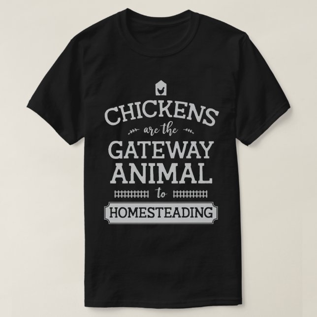 Chickens Are The Gateway Animal  Funny Chicken Pre T-Shirt (Design Front)