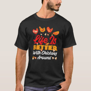 Chickens Around Farming And Barn T-Shirt
