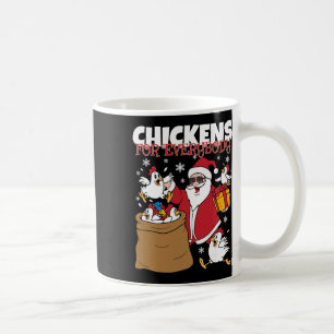 Chickens For Everybody Funny Christmas Chicken Wom Coffee Mug