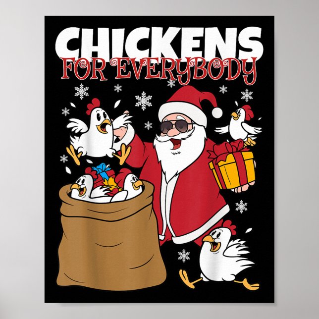 Chickens For Everybody Funny Christmas Chicken Wom Poster (Front)