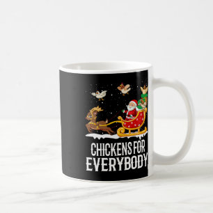 Chickens For Everybody Funny Christmas Chickens Wo Coffee Mug
