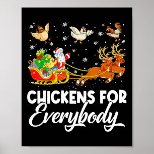 Chickens For Everybody Santa Sleigh Merry Christma Poster