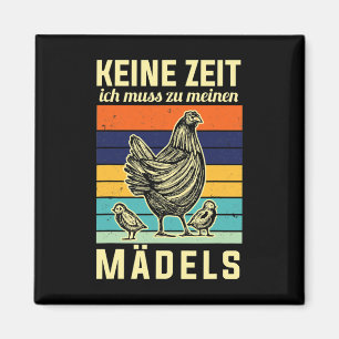 Chickens Funny Saying No Time I Have To Go To My G Magnet