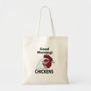 Chickens Good Morning Funny Chicken  Tote Bag