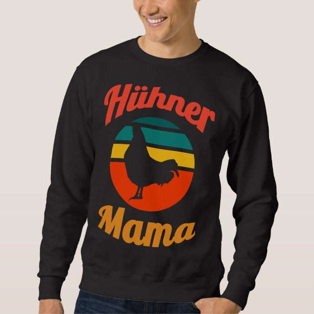 Chickens mum   sweatshirt (Front)