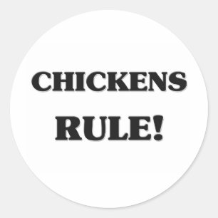 Chickens Rule Classic Round Sticker