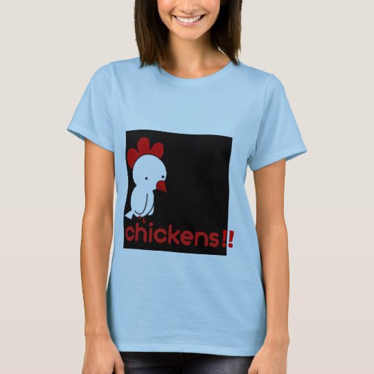 chickens, !! T-Shirt