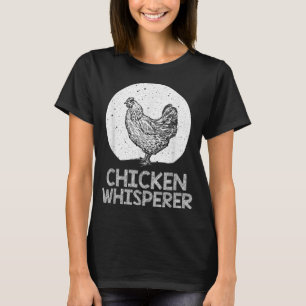 Chickens - The Pet That Poops Breakfast Chicken T-Shirt