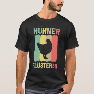 Chickens Whisper T-Shirt