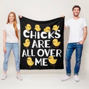 Chicks Are All Over Me Funny Easter Fleece Blanket