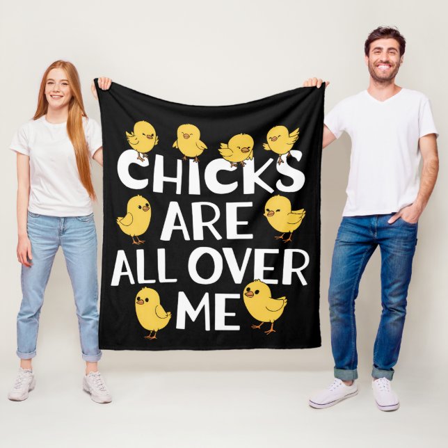 Chicks Are All Over Me Funny Easter Fleece Blanket (In Situ)