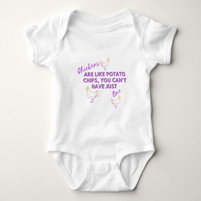 Chicks Are Like Potato Chips You Can’t Have One Baby Bodysuit (Front)