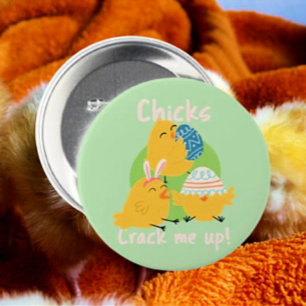 Chick's Crack Me Up! Easter Button