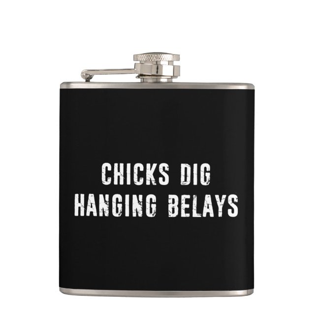 Chicks Dig Hanging Belays Rock Climbing Hip Flask (Front)