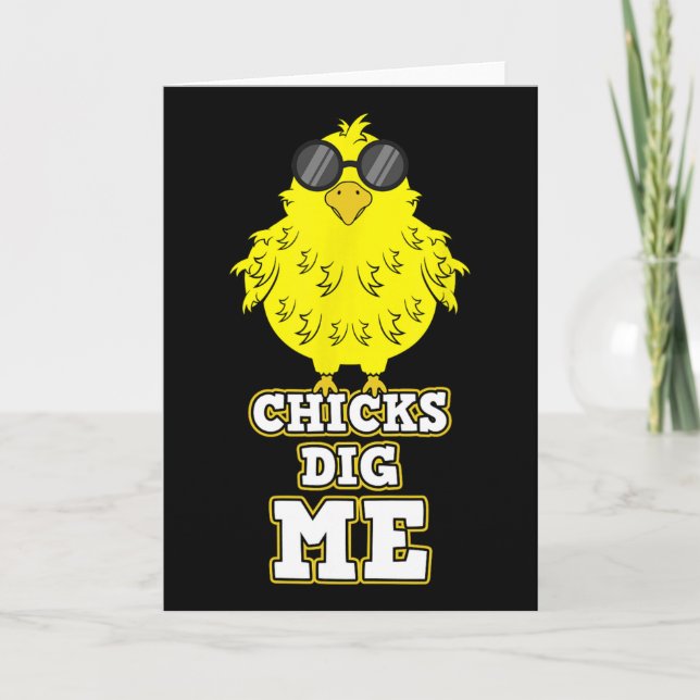 Chicks Dig Me Cool Easter Chick Shirt Funny Pun Gi Card (Front)