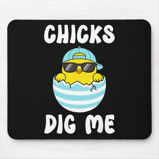 Chicks Dig Me Cool Sungles By Chicken Easter Egg  Mouse Mat (Front)
