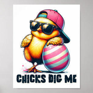 Chicks Dig Me Easter Funny Easter For Toddler Boys Poster