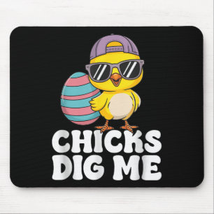 Chicks Dig Me Easter Toddler Boys Men Easter Funny Mouse Mat