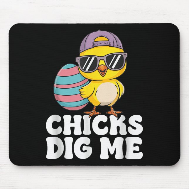 Chicks Dig Me Easter Toddler Boys Men Easter Funny Mouse Mat (Front)