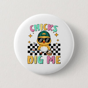 Chicks Dig Me Easter Toddler Boys Men Happy Easter 6 Cm Round Badge