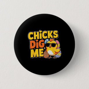 Chicks Dig Me Easter Toddler Boys Men Happy Easter 6 Cm Round Badge